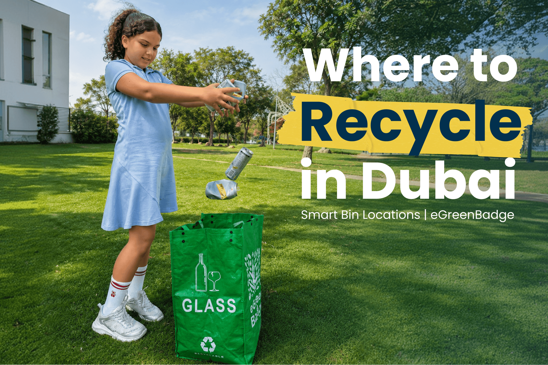 Where to Recycle in Dubai: Drop-Off Locations and Smart Bins